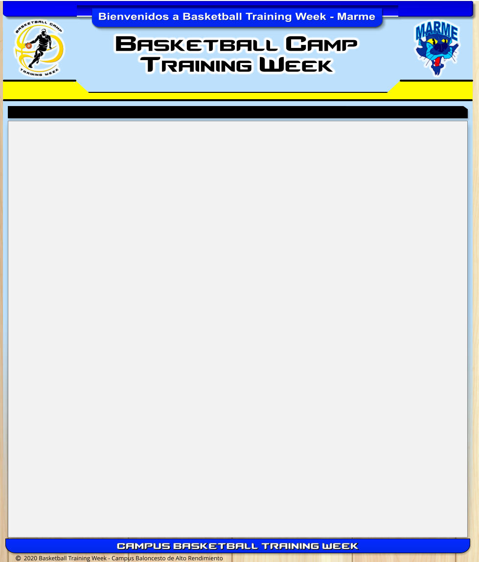 Basketball Camp Training Week   2020 Basketball Training Week - Campus Baloncesto de Alto Rendimiento Bienvenidos a Basketball Training Week - Marme