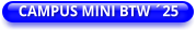CAMPUS MINI BTW ´25